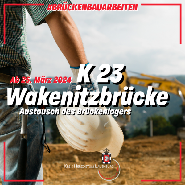 240325 - Beginn Bauarbeiten Brckenlagerwechsel Wakenitzbrcke K 23